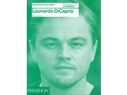 Leonardo DiCaprio Anatomy of an Actor