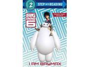 I Am Baymax Step Into Reading. Step 2