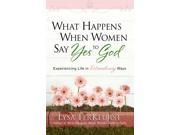What Happens When Women Say Yes to God