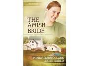 The Amish Bride Women of Lancaster County