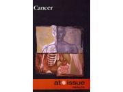 Cancer At Issue Series