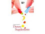 Dietary Supplements Opposing Viewpoints