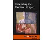 Extending the Human Lifespan At Issue Series