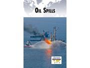 Oil Spills Current Controversies