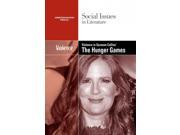 Violence in Suzanne Collins s The Hunger Games Trilogy Social Issues in Literature