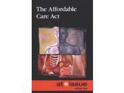 The Affordable Care Act At Issue Series