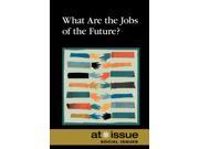 What Are the Jobs of the Future? At Issue Series