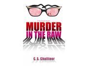 Murder in the Raw Rex Graves Mystery