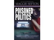 Poisoned Politics Molly Malone Mystery