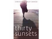 Thirty Sunsets