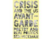 Crisis and the US Avant Garde