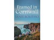 Framed in Cornwall Rose Trevelyan Series