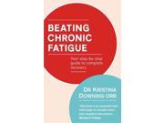 Beating Chronic Fatigue Reprint