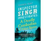 A Deadly Cambodian Crime Spree Inspector Singh Investigates