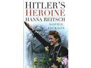 Hitler s Heroine