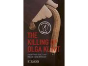 The Killing of Olga Klimt An Antonia Darcy and Major Payne Mysteries