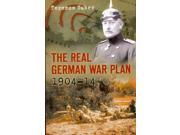 The Real German War Plan 1904 14