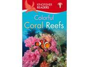 Colorful Coral Reefs Kingfisher Readers. Level 1