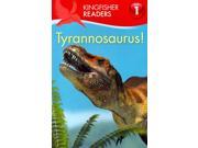 Tyrannosaurus Kingfisher Readers. Level 1