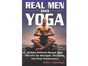 Real Men Do Yoga