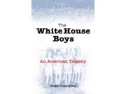 The White House Boys