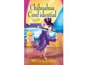 Chihuahua Confidential Barking Detective Mysteries