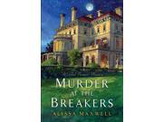 Murder at the Breakers Gilded Newport Mysteries