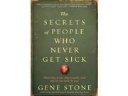 The Secrets of People Who Never Get Sick 1