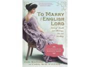 To Marry an English Lord Reprint