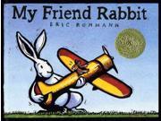 My Friend Rabbit Caldecott Medal Book