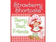 Strawberry Shortcake Berry Best F