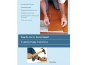 How to Start a Home Based Handyman Business Home Based Business
