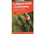 The Ultimate Guide to Trail Running 2