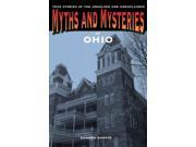 Myths and Mysteries of Ohio Myths and Mysteries