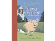 Mercy Watson to the Rescue Mercy Watson