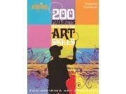 200 Projects to Strengthen Your Art Skills Aspire Series