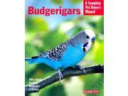 Budgerigars Complete Pet Owner s Manual 1