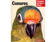 Conures Complete Pet Owner s Manual
