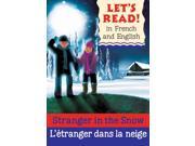 Stranger in the Snow L etranger Dans La Neige Let s Read! Bilingual