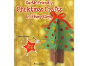 Earth Friendly Christmas Crafts in 5 Easy Steps Earth Friendly Crafts in 5 Easy Steps