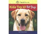 Kids Top 10 Pet Dogs American Humane Association Top 10 Pets for Kids