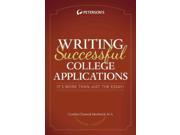 Peterson s Writing Successful College Applications