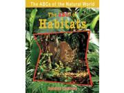 The Abcs of Habitats Abcs of the Natural World
