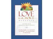 Love Is A Choice Workbook Workbook