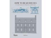 How to Read Houses How to Read