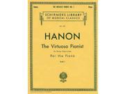 The Virtuoso Pianist in Sixty Exercises for the Piano Schirmer s Library Volume 1071