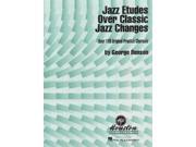 Jazz Etudes over Classic Jazz Changes