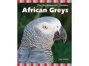 African Greys The Birdkeepers Guides 1