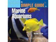 The Simple Guide to Marine Aquariums Simple Guide to... 2