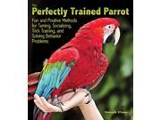 The Perfectly Trained Parrot